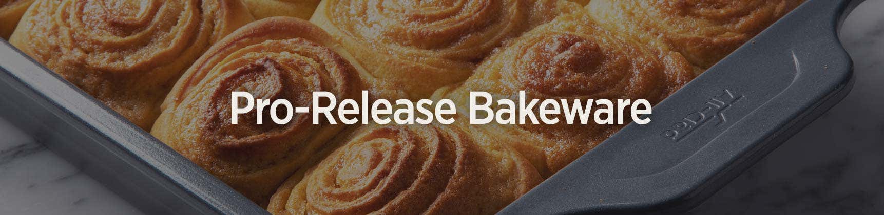 Pro-Release Bakeware